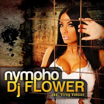 Nympho by DJ Flower