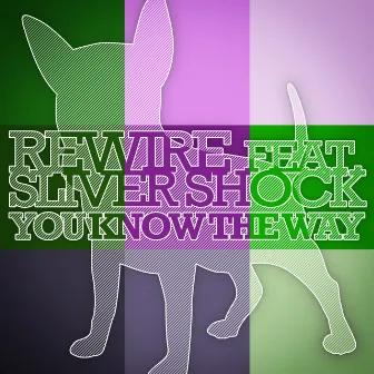 You Know the Way (feat. Sliver Shock) by REwire