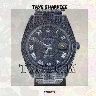 Tic Tok by Taye Sharkiee