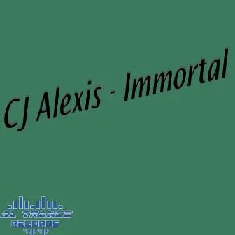 Immortal by CJ Alexis