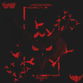 Crowls EP by London Nebel