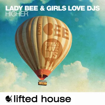 Higher by Girls Love DJs