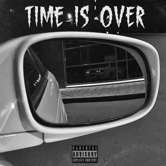 TIME IS OVER by FXNY