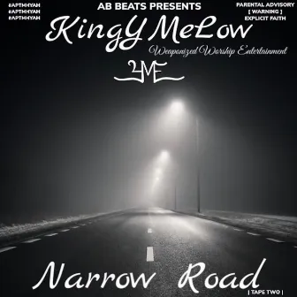 Narrow Road, Vol. 2 by Kingymelow