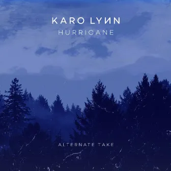 Hurricane (Alternate Take) by Karo Lynn