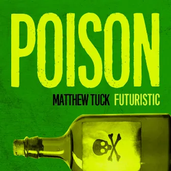 Poison by Matthew Tuck