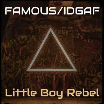 Famous / Idgaf by Unknown Artist