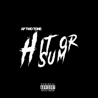 Hit or Sum by ApTwoTone