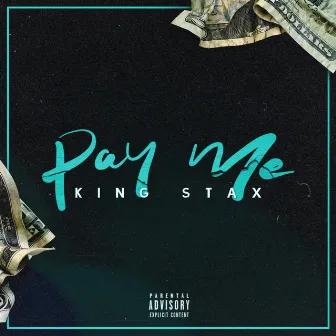 Pay Me by King Stax