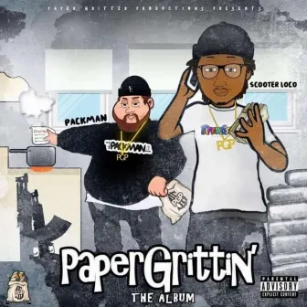 Paper Grittin The Album by Scooter loco