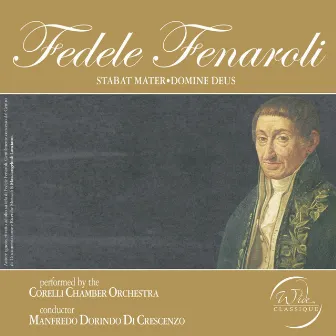 Stabat Mater E Domine Deus by Fedele Fenaroli