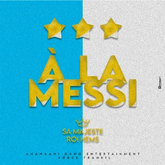 À LA MESSI by Unknown Artist