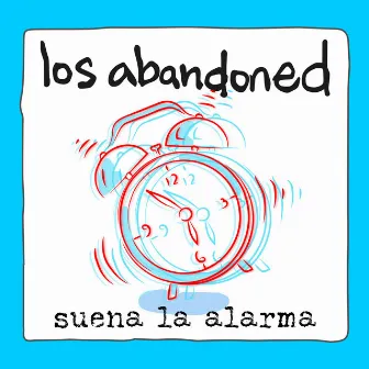 Suena La Alarma by Los Abandoned