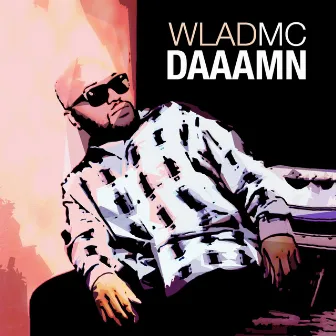 Daaamn (Edit) by Wlad MC