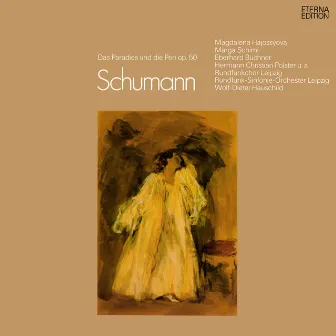 Schumann: Paradise and the Peri by Wolf-Dieter Hauschild