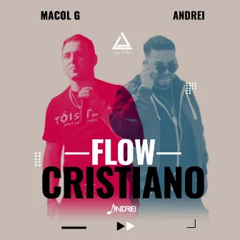 Flow cristiano by Macol G