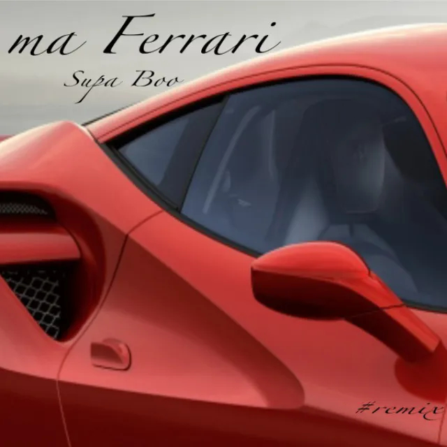 Ma Ferrari (Dance Hall Remix)