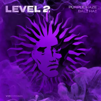 Purple Haze / Bali Hai by Level 2