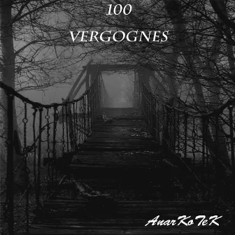 100 Vergognes by AnarKoTeK