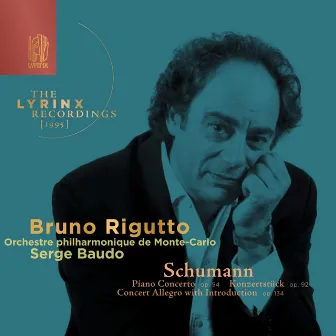 The Lyrinx Recordings (1995) - Schumann: Piano & Orchestra by Bruno Rigutto