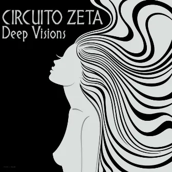 Deep Visions by Circuito Zeta