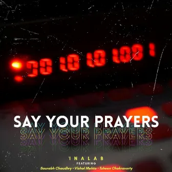 Say Your Prayers by Inalab