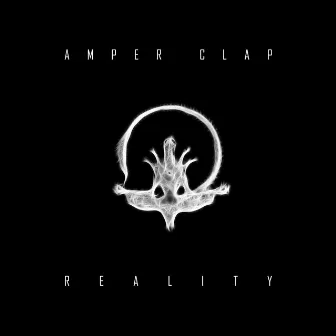 Reality by Amper Clap