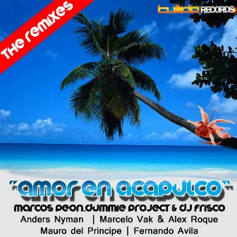 Amor en Acapulco (The Remixes) by Dummie Project