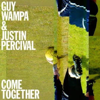 Come Together by Justin Percival