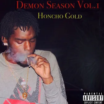 Demon Season Vol. 1 by Honcho Gold