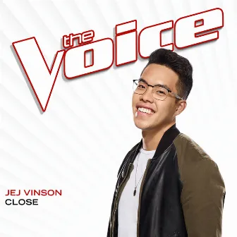 Close (The Voice Performance) by Jej Vinson