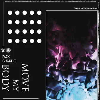 Move My Body by Katie