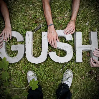 Gush - EP by Gush