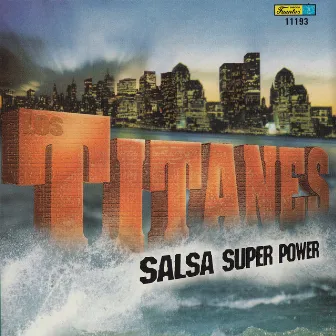 Salsa Super Power by Los Titanes