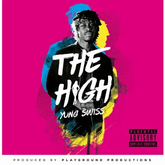 The High by Yung Swiss