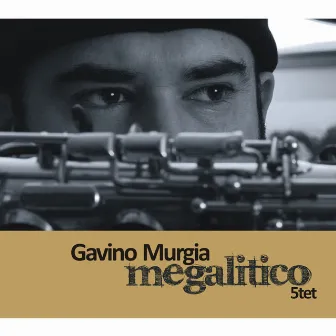 Megalitico 5tet by Gavino Murgia