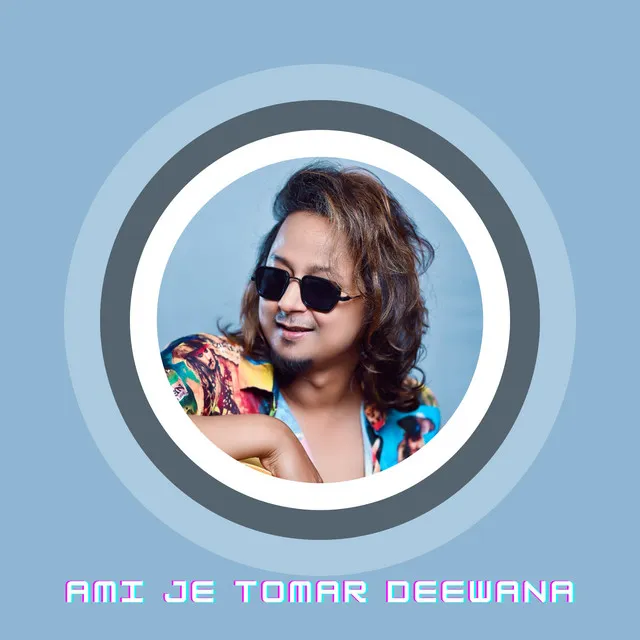 Ami Je Tomar Deewana