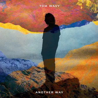 Another Way by Tom Wavy