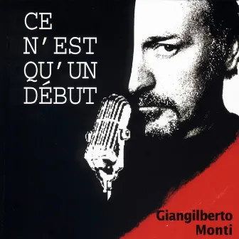 Ce n’est qu’un début (Canzoni dallo spettacolo 