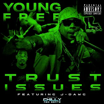 Trust Issues by YOUNG FREE