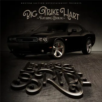 Let's Ride (feat. Eddie M.) by Big Mike Hart