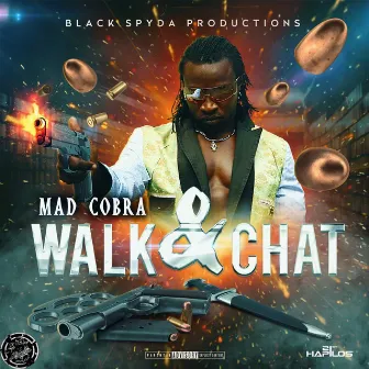 Walk & Chat by Black Spyda