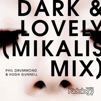 Dark & Lovely (Mikalis 2016 Remix) by Hugh Gunnell