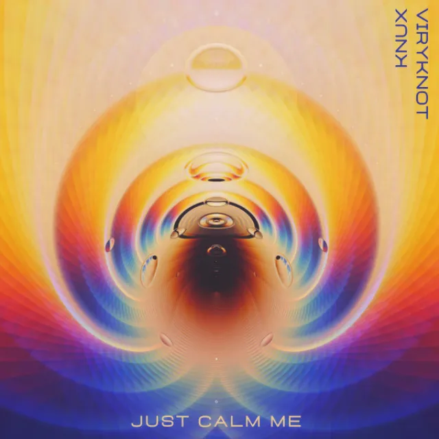 Just Calm Me