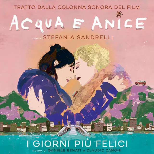 I giorni più felici - Canta Stefania Sandrelli, Acqua e anice soundtrack