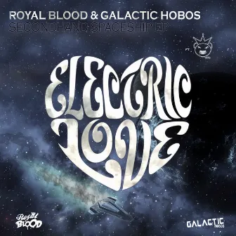 Secondhand Spaceship EP by Galactic Hobos