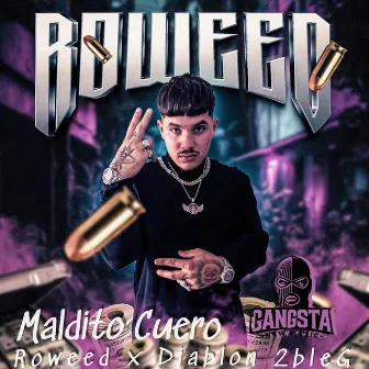 Maldito Cuero by Roweed