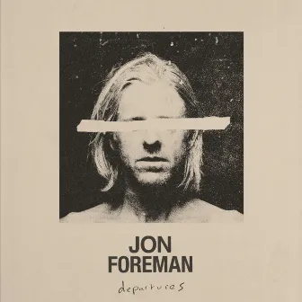 Departures by Jon Foreman