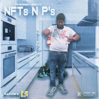 NFT's N P's by FinessinHeavy