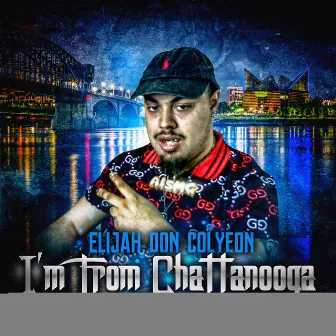 I'm from Chattanooga by 